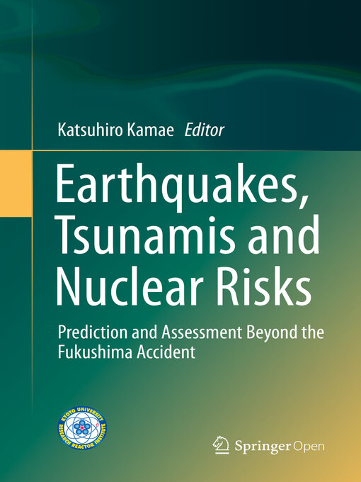 Title details for Earthquakes, Tsunamis and Nuclear Risks by Katsuhiro Kamae - Available